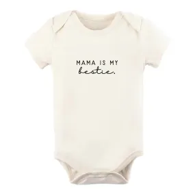 Mama Is My Bestie Onesie - Organic Cotton Bodysuit